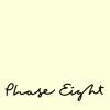 Phase Eight Phase Eight