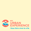 MY URBAN EXPERIENCE MY URBAN EXPERIENCE